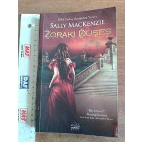 ZORAKI DÜŞES - SALLY MACKENZIE