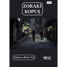 Zoraki Kopuş - Mehmet Bekir Nal