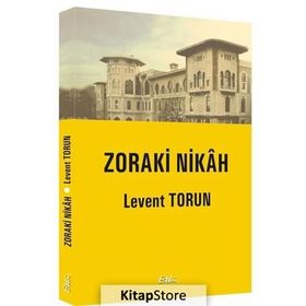 Zoraki Nikah - Levent Torun