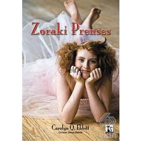 ZORAKI PRENSES - CAROLYN Q. EBBITT