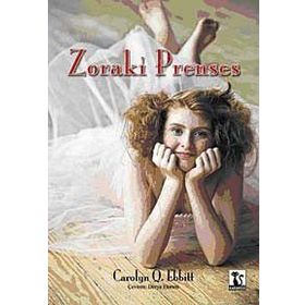 ZORAKI PRENSES - CAROLYN Q. EBBITT