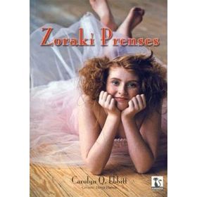 ZORAKI PRENSES - CAROLYN Q. EBBITT