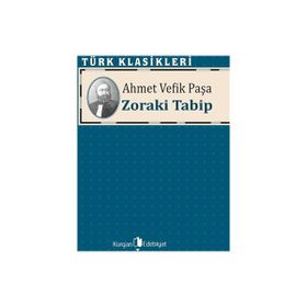 Zoraki Tabip - Ahmet Vefik Paşa