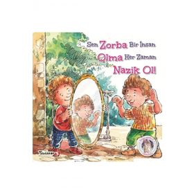 Zorba Olma Nazik Ol! - Kendine Yardımcı Ol - Kolektif