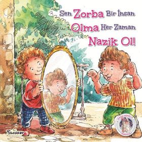 Zorba Olma Nazik Ol! - Kendine Yardımcı Ol - Kolektif