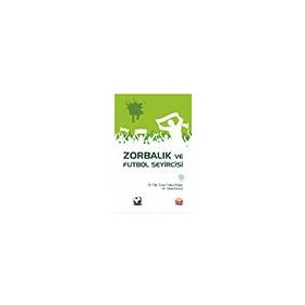 Zorbalık ve Futbol Seyircisi - Yahya Doğar