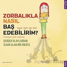 Zorbalıkla Nasıl Baş Edebilirim? - Sola Kidz Niels Van Hove