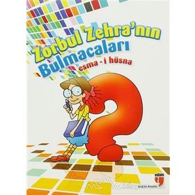 Zorbul Zehra'nın Bulmacaları : Esma-i Hüsna - Alpaslan Durmuş;Hatice Işılak;Neriman Karatekin