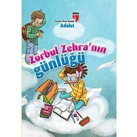 ZORBUL ZEHRA'NIN GÜNLÜĞÜ - ADALET - NERIMAN KARATEKIN