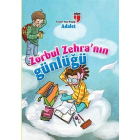 ZORBUL ZEHRA'NIN GÜNLÜĞÜ - ADALET - NERIMAN KARATEKIN