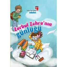 ZORBUL ZEHRA'NIN GÜNLÜĞÜ - ADALET - NERIMAN KARATEKIN