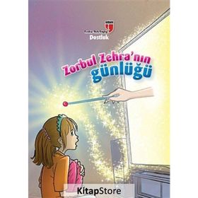 Zorbul Zehra'nın Günlüğü - Dostluk - Ahmet Mercan; Neriman Karatekin