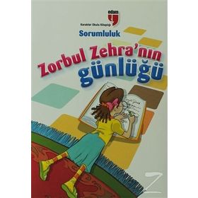 Zorbul Zehra’nın Günlüğü - Liderlik - Neriman Karatekin