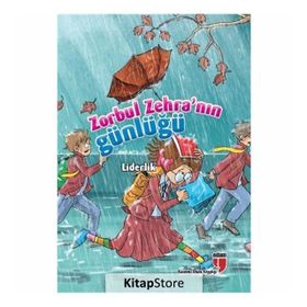 Zorbul Zehra’nın Günlüğü - Liderlik - Neriman Karatekin