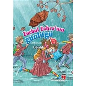 Zorbul Zehra’nın Günlüğü - Liderlik - Neriman Karatekin