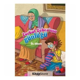 Zorbul Zehra’nın Günlüğü - Öz Güven - Neriman Karatekin