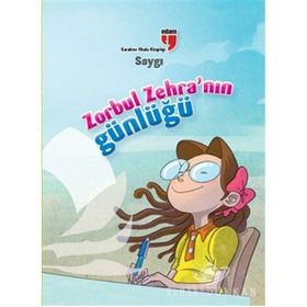 ZORBUL ZEHRANIN GÜNLÜĞÜ - SAYGI - AHMET MERCAN;NERIMAN KARATEKIN