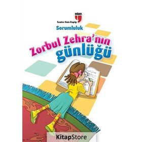 ZORBUL ZEHRA'NIN GÜNLÜĞÜ - SORUMLULUK - AHMET MERCAN;NERIMAN KARATEKIN