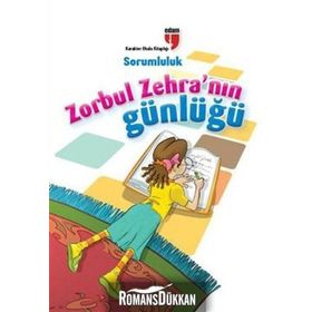 ZORBUL ZEHRA'NIN GÜNLÜĞÜ - SORUMLULUK - AHMET MERCAN;NERIMAN KARATEKIN