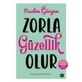ZORLA GÜZELLİK OLMAZ - JOHANNA LINDSAY