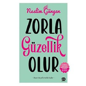 ZORLA GÜZELLİK OLMAZ - JOHANNA LINDSAY