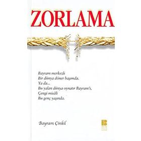 ZORLAMA - BAYRAM ÇİNKİL
