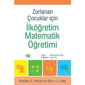 Zorlanan Çocuklar için İlköğretim Matematik Öğretimi - Kolektif