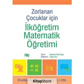 Zorlanan Çocuklar için İlköğretim Matematik Öğretimi - Kolektif