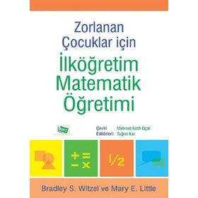 Zorlanan Çocuklar için İlköğretim Matematik Öğretimi - Kolektif