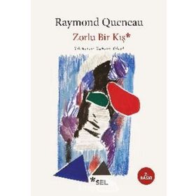 ZORLU BIR KIŞ - RAYMOND QUENEAU