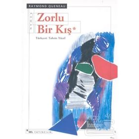 ZORLU BIR KIŞ - RAYMOND QUENEAU
