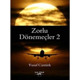 Zorlu Dönemeçler 2 - Yusuf Cantürk