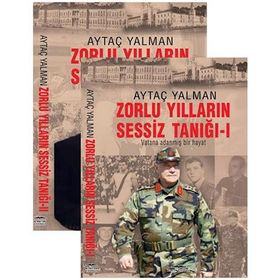 Zorlu Yılların Sessiz Tanığı 1-2 - Aytaç Yalman