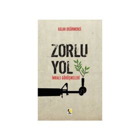 ZORLU YOL İMRALI GÖRÜŞMELERI - ASLAN DEĞIRMENCI
