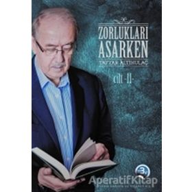 Zorlukları Aşarken 2 Cilt Karton Kapak - Tayyar Altıkulaç - Türkiye Diyanet Vakfı Yayınları