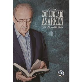 ZORLUKLARI AŞARKEN (3 KITAP TAKIM) - TAYYAR ALTIKULAÇ