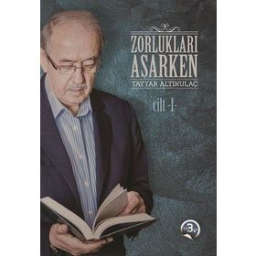 ZORLUKLARI AŞARKEN (3 KITAP TAKIM) - TAYYAR ALTIKULAÇ