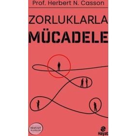 Zorluklarla Mücadele - Herbert N. Casson