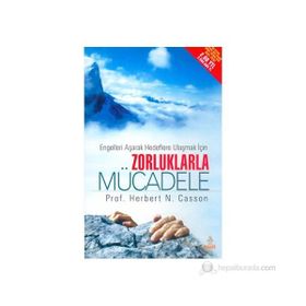 Zorluklarla Mücadele - Herbert N. Casson
