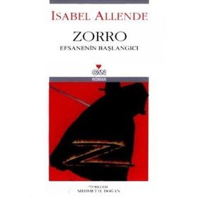 ZORRO - EFSANENIN BAŞLANGICI (EL ZORRO) - ISABEL ALLENDE