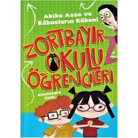 Zortbayır Okulu Öğrencileri - Akiko Asso ve Kabusların Kökeni Çocuk Gezegeni - Alessandro Gatti