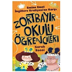 Zortbayır Okulu Öğrencileri - Emine Emel İngiltere Kraliçesi'ne Karşı