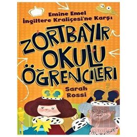 Zortbayır Okulu Öğrencileri - Emine Emel İngiltere Kraliçesi'ne Karşı