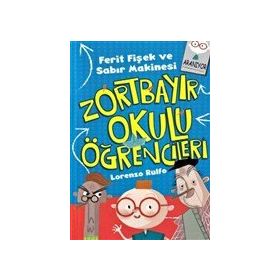 Zortbayır Okulu Öğrencileri - Ferit Fişek ve Sabır Makinesi