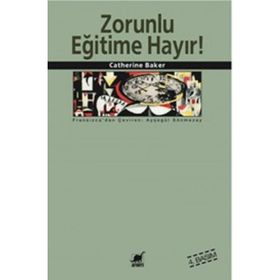 ZORUNLU EĞİTİME HAYIR - CATHERINE BAKER