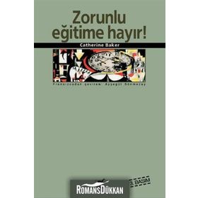 ZORUNLU EĞİTİME HAYIR - CATHERINE BAKER