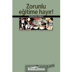 ZORUNLU EĞİTİME HAYIR - CATHERINE BAKER