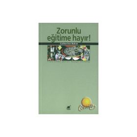 ZORUNLU EĞİTİME HAYIR - CATHERINE BAKER
