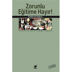 ZORUNLU EĞİTİME HAYIR - CATHERINE BAKER