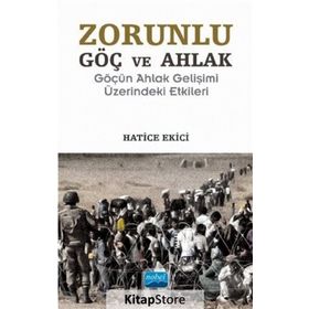 Zorunlu Göç ve Ahlak - Hatice Ekici